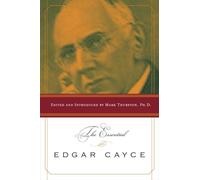 The Essential Edgar Cayce