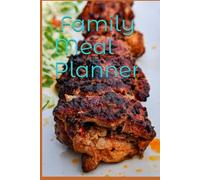 The Essential Family Meal Planner for Weekly Dinner Planning, Grocery Lists, and Nutritious Meal Ideas