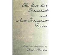 The Essential Federalist and Anti-Federalist Papers James Madison, John Jay (Auteur)