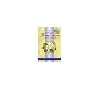 The Essential Flower Essence Handbook