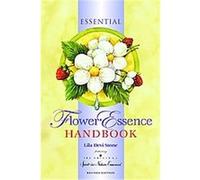 The Essential Flower Essence Handbook Lila Devi Stone (Auteur)