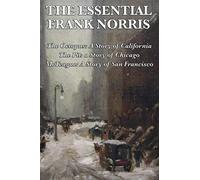 The Essential Frank Norris