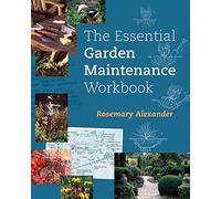 The Essential Garden Maintenance Workbook