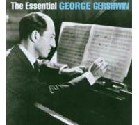 The Essential George Gershwin - 2 disc set by Gershwin George [Audio CD] NEUF