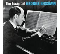 The Essential George Gershwin