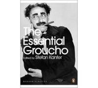 the essential groucho: writings by, for and about groucho marx Kanfer Stefan Ed. (Auteur)