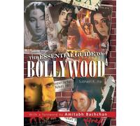 The Essential Guide to Bollywood