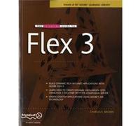 The Essential Guide to Flex 3 by Charles Brown Charles E. Brown (Auteur)