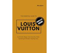 THE ESSENTIAL GUIDE TO LOUIS VUITTON: Authentic Bags, Care Secrets, Fake Spotting & Modern Styling Tips