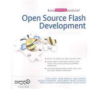 The Essential Guide to Open Source Flash Development, Essential Guide Series Aral Balkan, Chris Allen, John Grden, Nicolas Cannasse, Wade Arnold (Auteur)