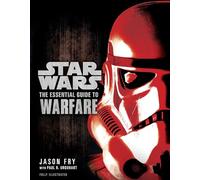 The Essential Guide to Warfare: Star Wars
