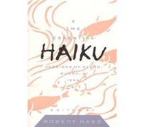 The Essential Haiku by Edited by Robert Hass