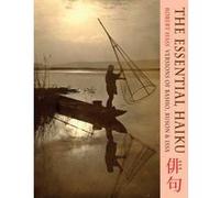 The Essential Haiku - [Version Originale] Robert Hass, Robert Hass (Auteur)