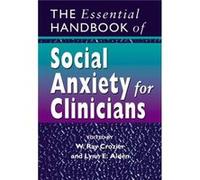 The Essential Handbook of Social Anxiety for Clinicians by Crozier Paperback Book Crozeir, W. Ray (Auteur)