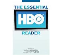 The Essential HBO Reader, Essential Readers in Contemporary Media and Culture Gary R. Edgerton, Jeffrey P. Jones (Auteur)