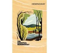The Essential Hemingway by Ernest Hemingway Paperback Book Hemingway, Ernest (Auteur)
