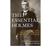 The Essential Holmes Oliver Wendell Holmes, Richard A. Posner (Auteur)