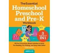 The Essential Homeschool Preschool And Pre-K Workbook