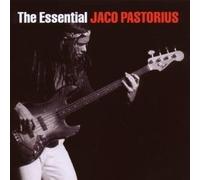 The Essential : Jaco Pastorius