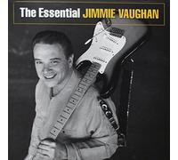 The Essential Jimmie Vaughan