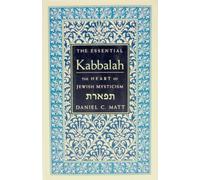 The Essential Kabbalah: The Heart of Jewish Mysticism