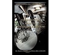The Essential Keys To Financial Freedom