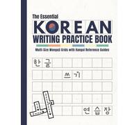 The Essential Korean Writing Practice Book: Multi-Size Wongoji Grids with Hangul Reference Guides