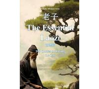 The Essential Laozi: 100 Quotes on Living the Tao