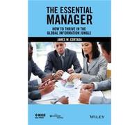 The Essential Manager by James W. Cortada James W. Cortada (Auteur)