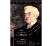The Essential Max Muller Jon R. Stone (Auteur)