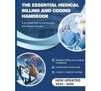 The Essential Medical Billing and Coding Handbook: From Code Sets to Certification and Career Success