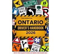 The Essential Ontario G1 Driver's Handbook: A Study Guide For The Official G1 Driving Licence Test, This Manual Includes 200 MTO Questions As Seen On ... Essential to Obtain Your Permit With Ease