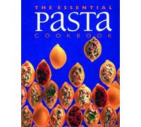 The Essential Pasta Cookbook