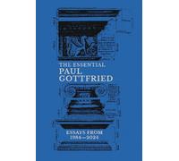 The Essential Paul Gottfried, Essays from 1984-2024