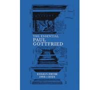 The Essential Paul Gottfried, Essays from 1984-2024