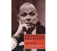 The Essential Paul Ramsey Paul Ramsey, Stephen D. Crocco, William Werpehowski (Auteur)