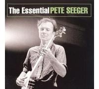The Essential Pete Seeger