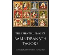 The Essential Plays of Rabindranath Tagore (Skylark Classics)