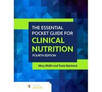 The Essential Pocket Guide For Clinical Nutrition