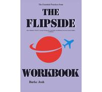 The Essential Practices from The Flipside Workbook: How Michelle “MACE” Curran’s Perspective Can Help You Reframe Fear and Unlock Hidden Confidence