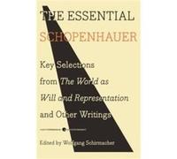 The Essential Schopenhauer by Arthur Schopenhauer Paperback Book Schopenhauer, Arthur (Auteur)