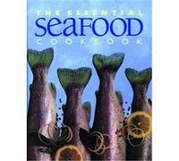 The Essential Seafood Cookbook, Essential Cookbooks Series