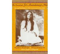 The Essential Sri Anandamayi Ma