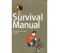 The Essential Survival Manual