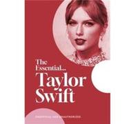 The Essential... Taylor Swift - Caroline Young - Gemini Books Group Ltd - Livre en Anglais - Hardback Caroline YoungCaroline Young (Auteur)