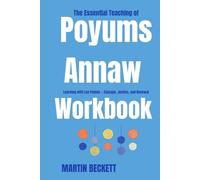 The Essential Teachings of Poyums Annaw Workbook:: Learning with Len Pennie - Courage, Justice, and Renewal