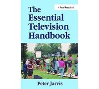 The Essential Television Handbook
