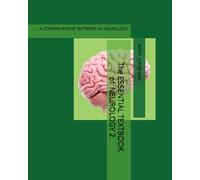 THE ESSENTIAL TEXTBOOK OF NEUROLOGY 2: A COMPREHENSIVE TEXTBOOK OF NERUROLOGY