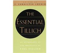 The Essential Tillich F. Forrester Church, Paul Tillich (Auteur)