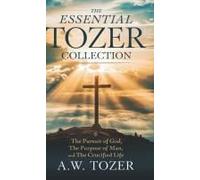 The Essential Tozer Collection
